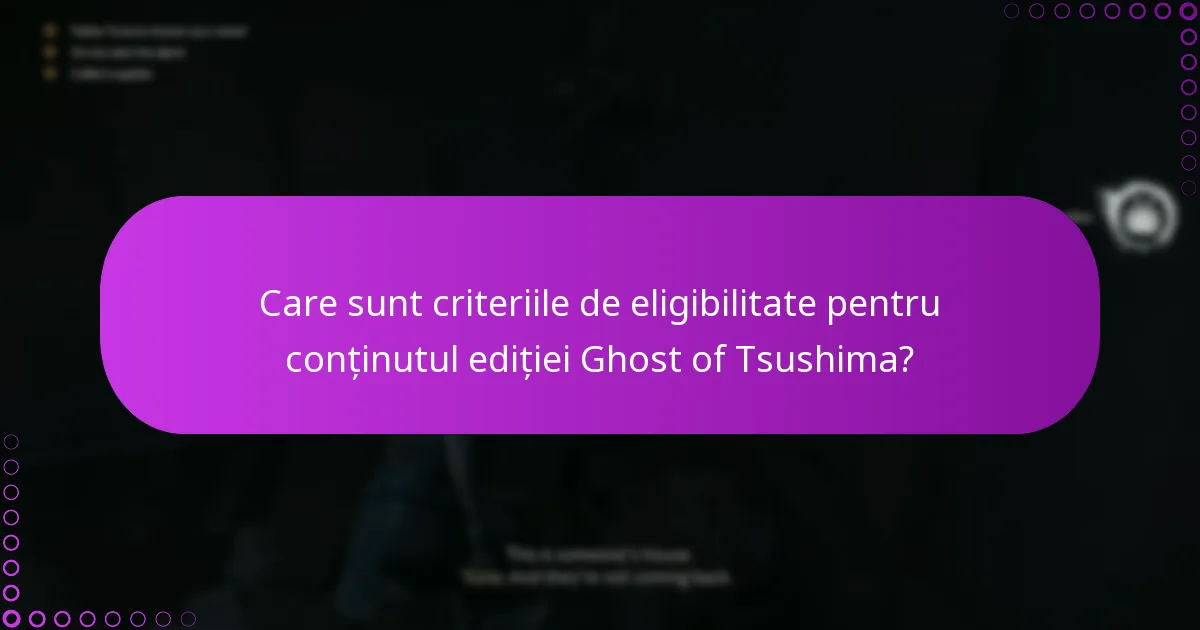Cum pot revendica caracteristicile speciale din ediția mea Ghost of Tsushima?