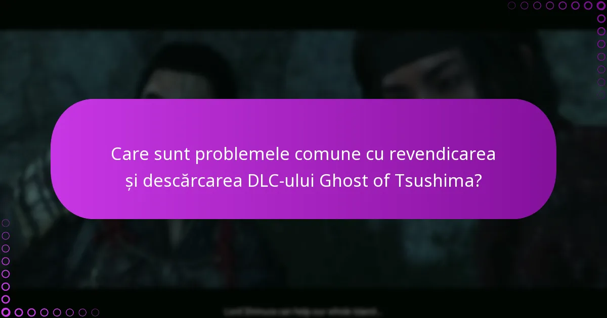 Cum pot verifica drepturile mele pentru DLC-ul Ghost of Tsushima?