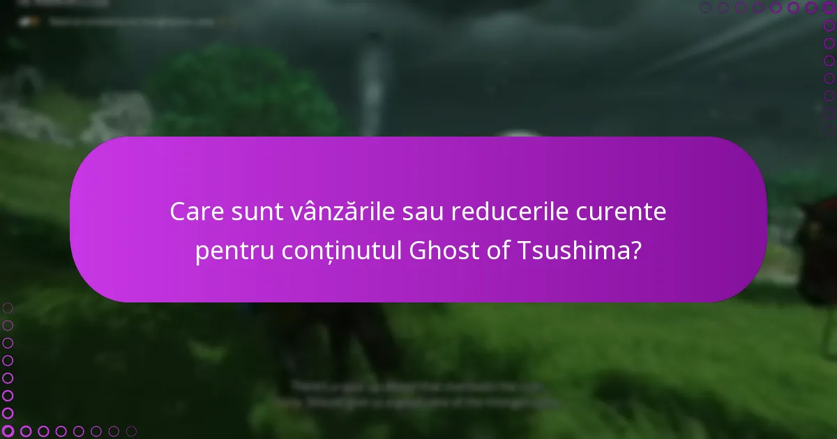Cum pot verifica conținutul nou pentru Ghost of Tsushima?