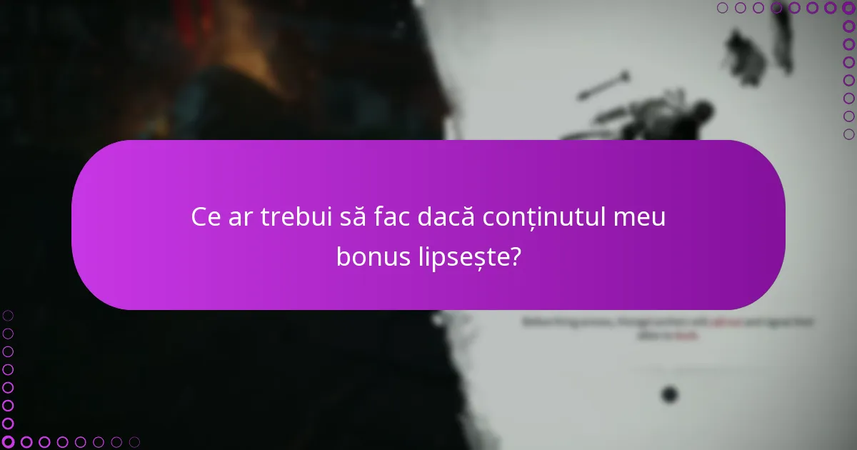 Care sunt cele mai bune practici pentru gestionarea descărcărilor de conținut bonus?