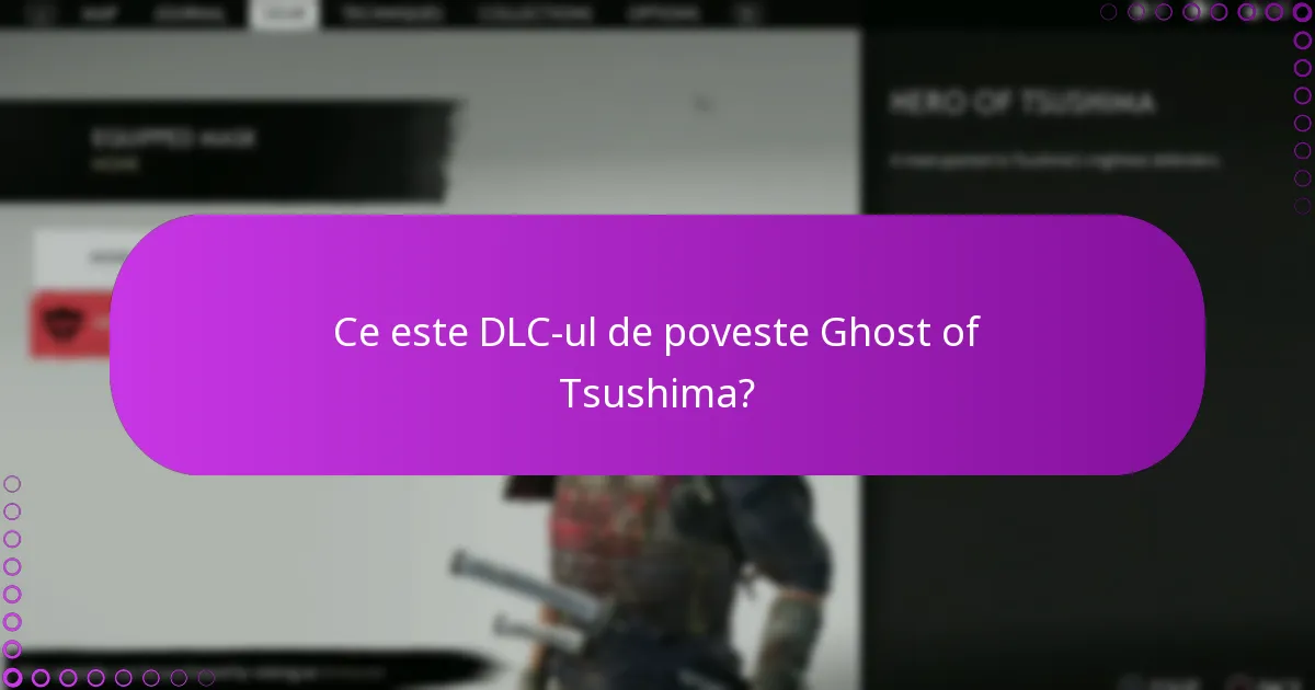 Ce bonusuri vin cu DLC-ul de poveste Ghost of Tsushima?