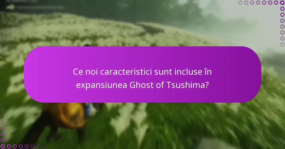 Cum pot verifica achiziția expansiunii Ghost of Tsushima?