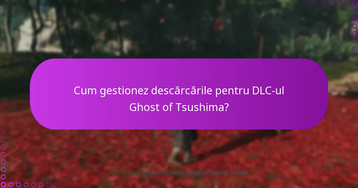 Ce ar trebui să fac dacă întâmpin probleme cu bonusurile DLC?