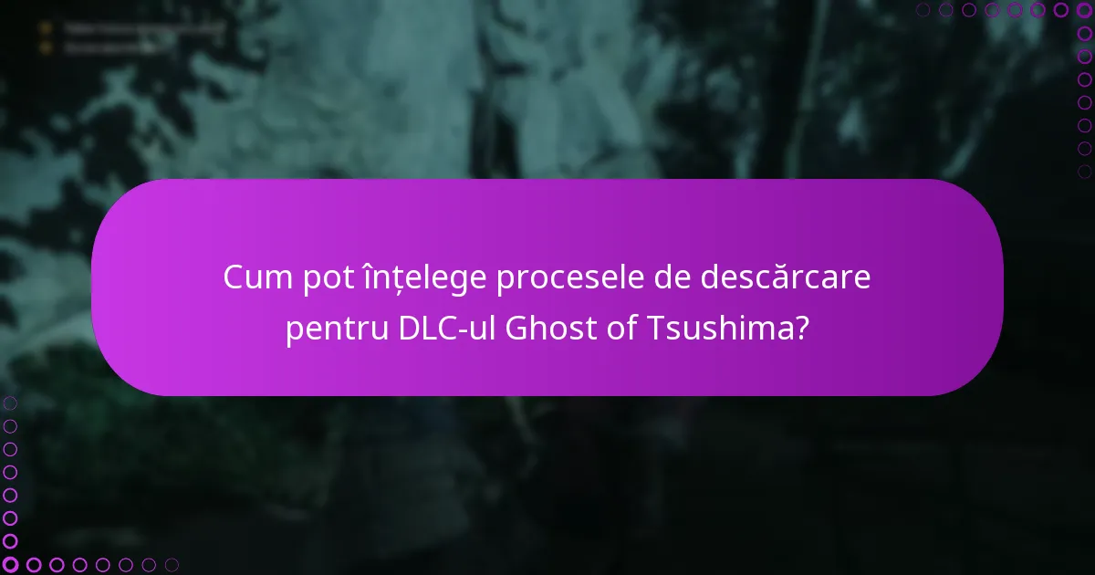 Care sunt problemele comune cu revendicarea și descărcarea DLC-ului Ghost of Tsushima?