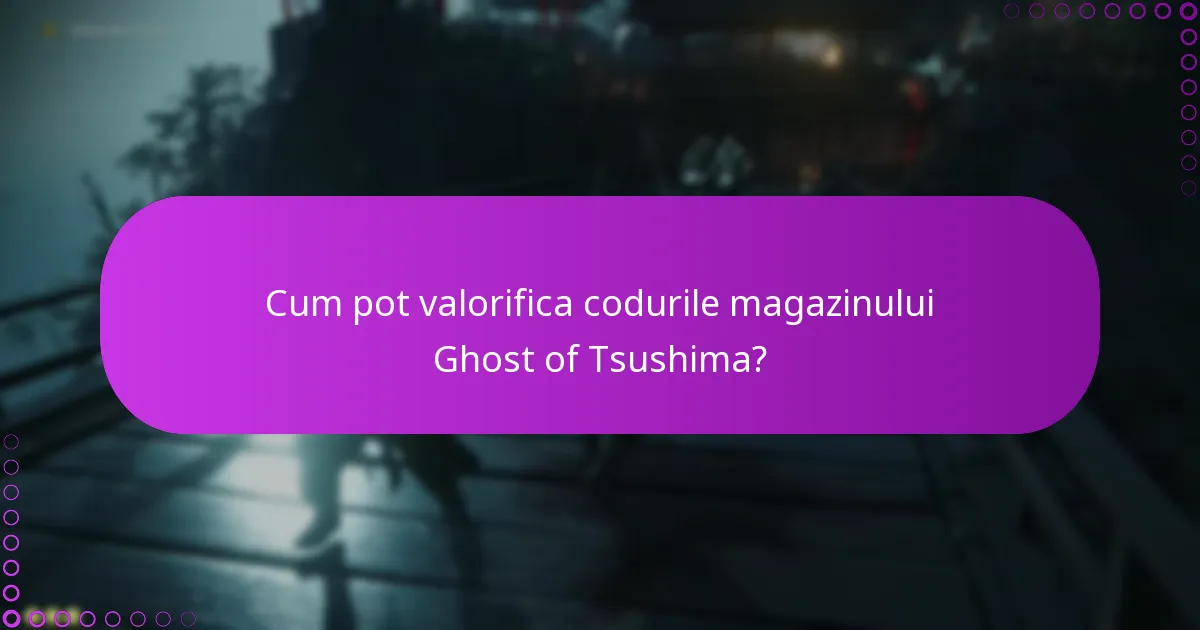 Cum să gestionați achizițiile după valorificarea codurilor de magazin?